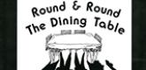Round and Round the Dining Table